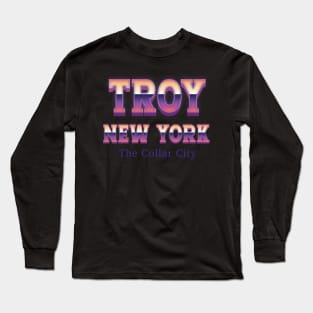 Troy New York Long Sleeve T-Shirt